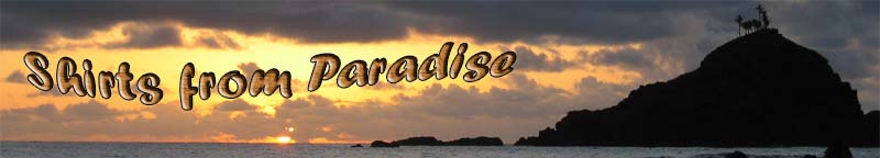 Shirts from Paradise